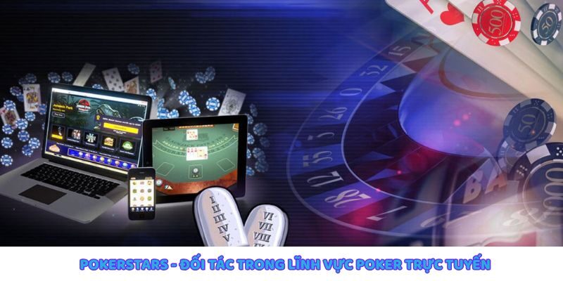PokerStars là cộng sự chiến lược tại Fun88 đối tác