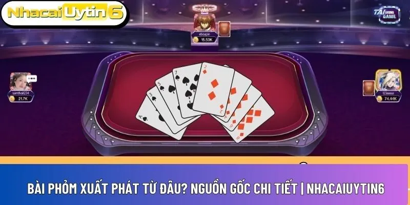 Bài phỏm xuất phát từ đâu