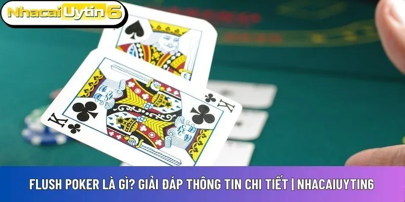 Flush Poker là gì
