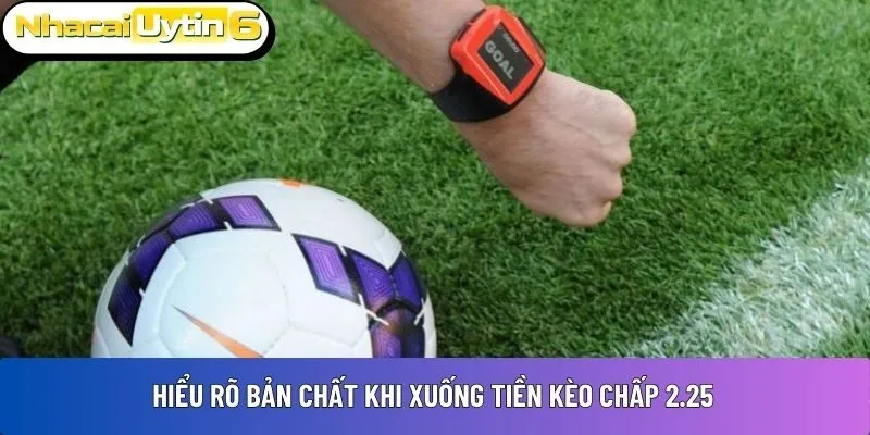  kèo chấp 2.25