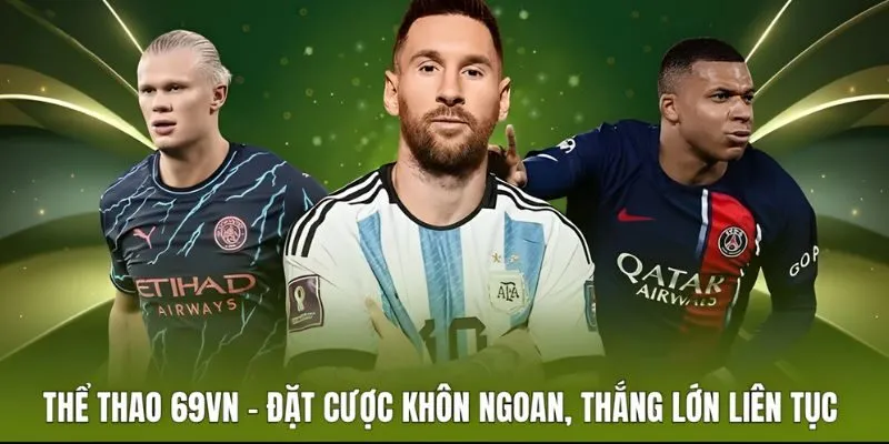 Nhà cái 69vn – Trang web cá cược thể thao trực tuyến uy tín số 1 Việt Nam