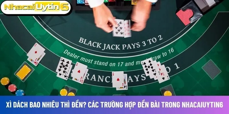 Xì dách bao nhiêu thì đền